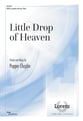 Little Drop of Heaven SATB choral sheet music cover